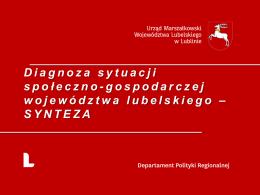 Diagnoza sytuacji społeczno - gospodarczej województwa lubelskiego