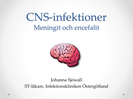 CNS-infektioner Meningit och encefalit