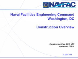 NAVFAC Construction Overview, Captain Alex Stites