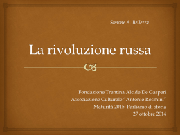 27/10/2014 La Rivoluzione Russa - Fondazione Trentina Alcide de