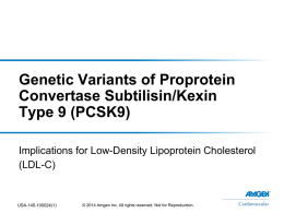 Genetic Variants of PCSK9 - Cholesterol Never Sleeps