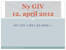 Ny GIV 12. april 2012