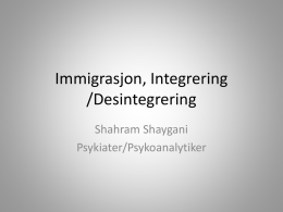 Immigrasjon-Integrering-Desintegrering_S-Shaygani