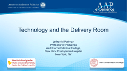 Technology and the DR - Jeffrey Perlman, MB, ChB, FAAP
