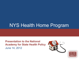 NYS Health Home Program - National Academy for State Health Policy