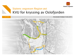 Hvilke framtidsmuligheter får vi ved ny kryssing av Oslofjorden?