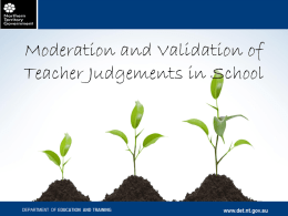 Moderation and Validation of Teacher Judgements in School