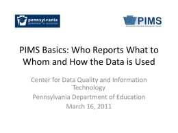 PIMS Basics: Who Reports What to Whom and How Data is Used
