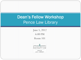 2013 Law Library Dean`s Fellow Orientation Presentation