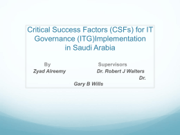 Critical Success Factors (CSFs) for IT Governance (ITG