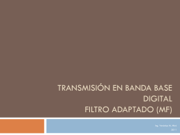 Transmisión en Banda Base Digital Filtro Adaptado (MF)
