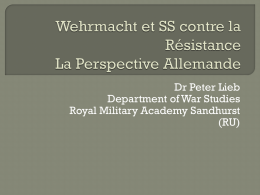 Wehrmacht et SS contre la Résistance La Perspective Allemande