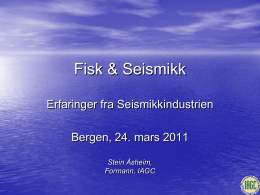 Fisk & Seismikk - Norsk olje og gass