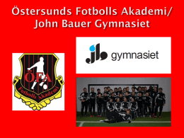 Ostersunds Fotbolls Akademi/ John Bauer Gymnasiet