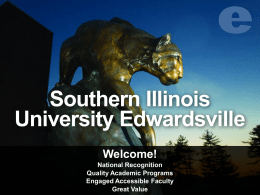 Overview of SIUE - Southern Illinois University Edwardsville