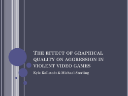 The effect of graphical quality on aggression in violent video games