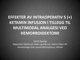 EFFEKTER AV INTRAOPERATIV S (+) KETAMIN INFUSION I