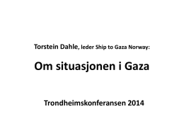 Om situasjonen i Gaza- Torstein Dale