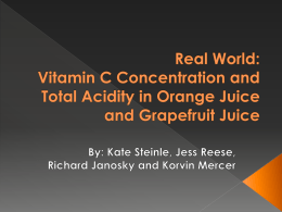 Real World: Vitamin C Concentration in Orange Juice and Grapefruit