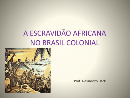Escravidão no Brasil – Aula última