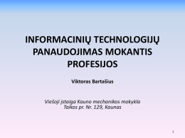 Informacinių technologijų panaudojimas MOKANTIS