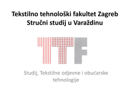 Tekstilno tehnolo*ki fakultet Zagreb Stru*ni studij u Vara*dinu