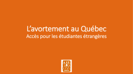 L`avortement au Québec- étudiantes étrangères (PowerPoint, 699ko