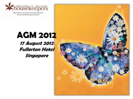 AGM 2012 Slides - Association of Singapore Housekeepers