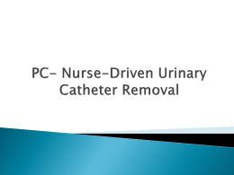 PC- Nurse-Driven Urinary Catheter Removal