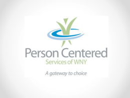What is PCS of WNY? - Person Centered Services of Western New