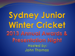 Sydney Junior Winter Cricket 2013 Annual Awards & Presentation