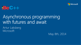“Asynchronous programming with futures and await” by Artur Laksberg