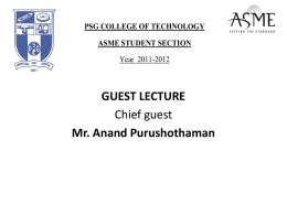 Chief Guest: Mr. Anand Purushothaman, designation