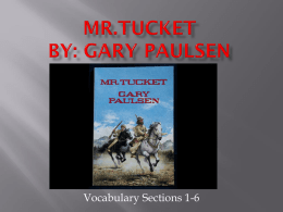 Mr.Tucket By: Gary Paulsen