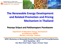 Renewable Energy Policy in Thailand Mr.Rangsan Sarochawikasit