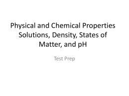 Physical and Chemical Properties Solutions, Density, States of
