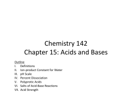 Chemistry 142 Chapter 15: Acids and Bases