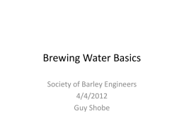 Brewing Water Basics - Society of Barley Engineers