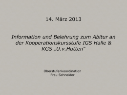 14. März 2013 Information und Belehrung zum Abitur an der