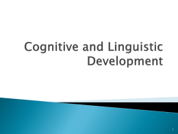 Cognitive and Linguistic Development