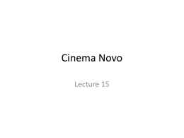 [Lecture 15] Cinema Novo for wiki 2012