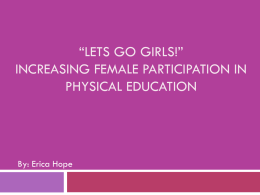 *Lets Go Girls!*: Increasing Female Participation in Physical Education