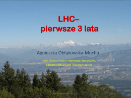 LHC* co widzimy po dwóch latach zbierania danych?