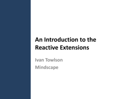 An Introduction to the Reactive Extensions - Flatlander