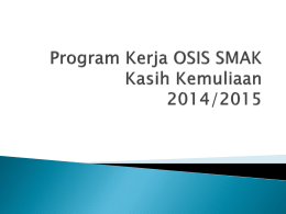 Program Kerja OSIS SMAK Kasih Kemuliaan 2014/2015
