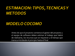 estimacion: tipos, tecnicas y metodos modelo cocomo
