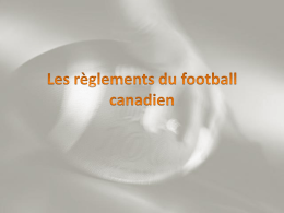 Les r&egrave;glements du football canadien Le terrain