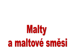 Malty a maltové směsi