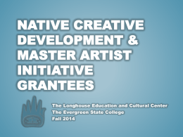 Native Creative Development. Master Artist Initiative Grantees