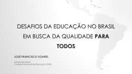 DESAFIOS DA EDUCAÇÃO NO BRASIL EM BUSCA DA